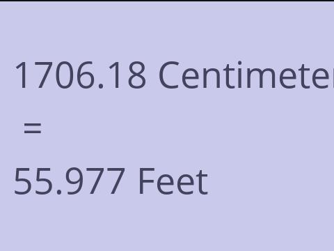 1706.18 CM TO FEET