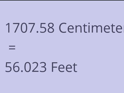 1707.58 CM TO FEET