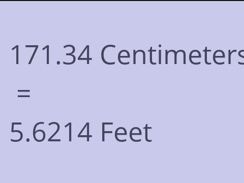 171.34 CM TO FEET