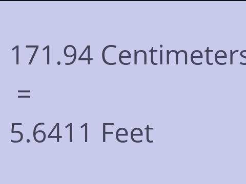 171.94 CM TO FEET