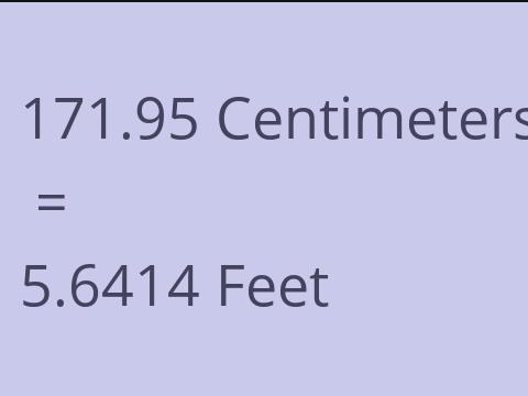 171.95 CM TO FEET