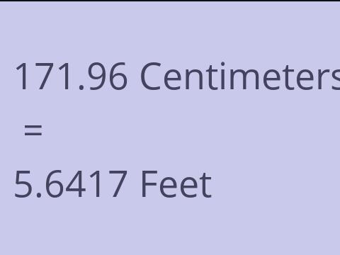 171.96 CM TO FEET