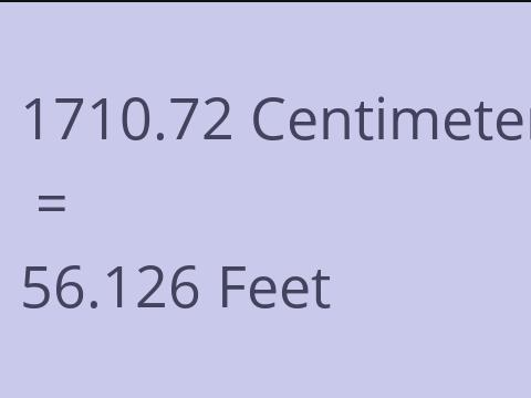 1710.72 CM TO FEET