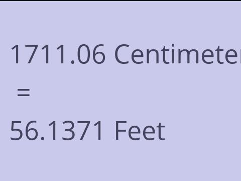 1711.06 CM TO FEET