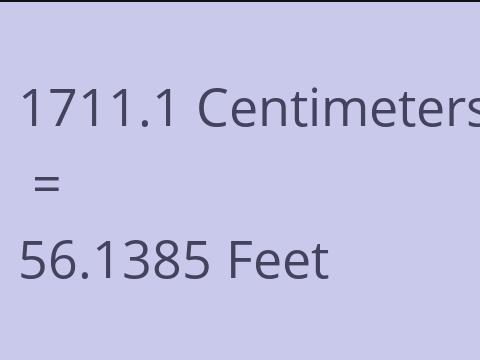 1711.1 CM TO FEET