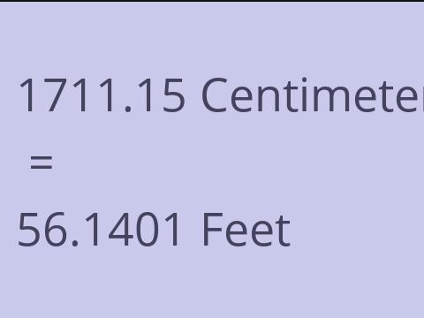 1711.15 CM TO FEET