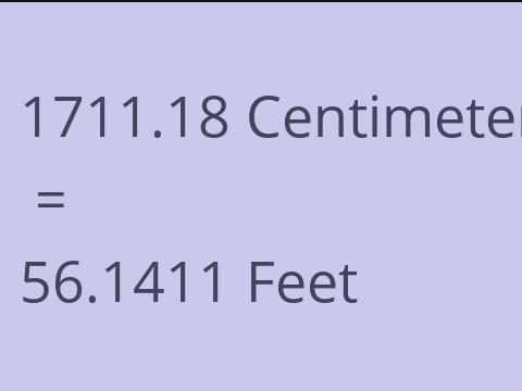 1711.18 CM TO FEET