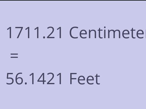 1711.21 CM TO FEET