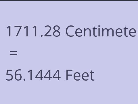 1711.28 CM TO FEET