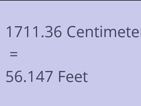 1711.36 CM TO FEET