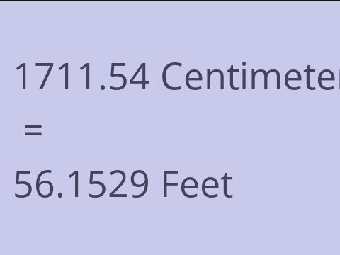 1711.54 CM TO FEET