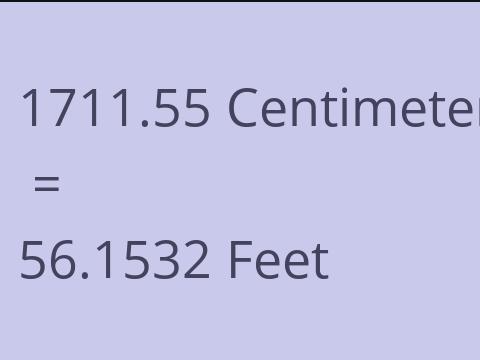 1711.55 CM TO FEET