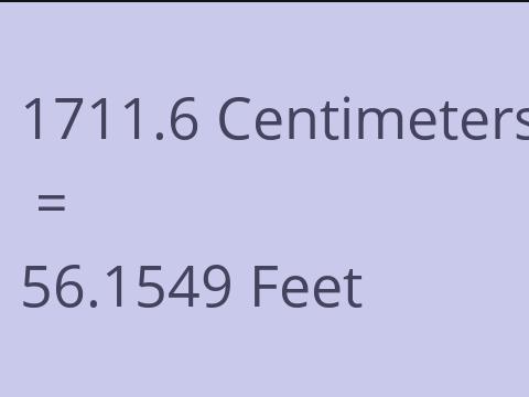 1711.6 CM TO FEET