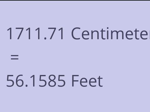 1711.71 CM TO FEET