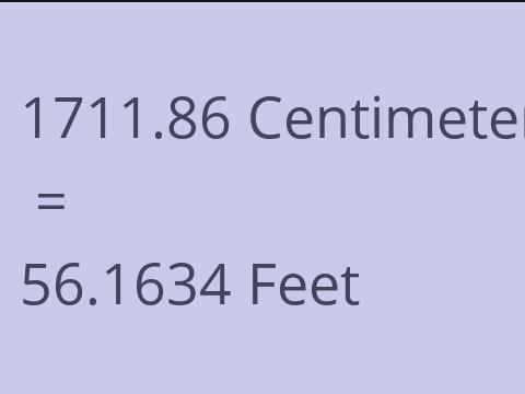 1711.86 CM TO FEET