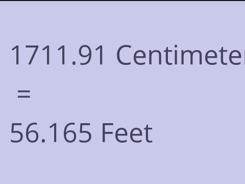 1711.91 CM TO FEET