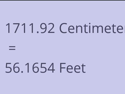 1711.92 CM TO FEET