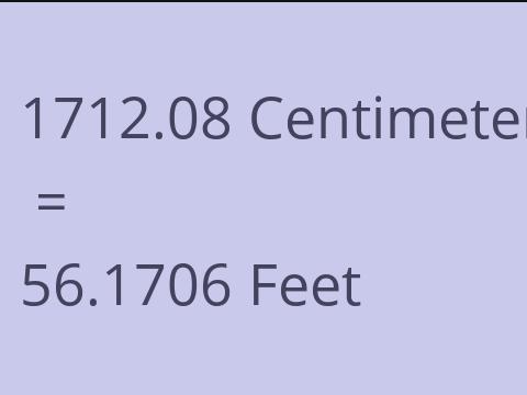 1712.08 CM TO FEET