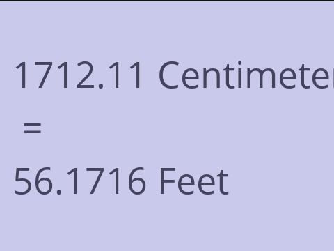 1712.11 CM TO FEET