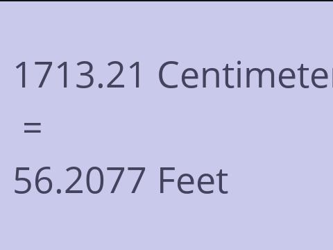 1713.21 CM TO FEET