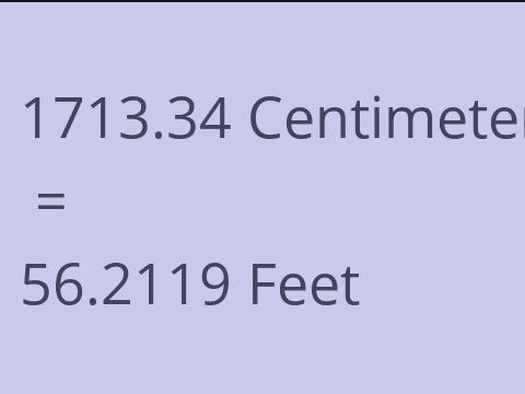 1713.34 CM TO FEET