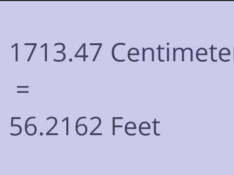 1713.47 CM TO FEET