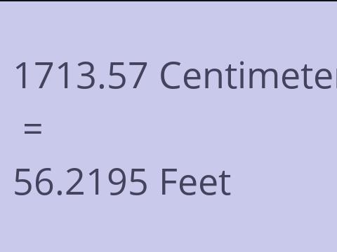 1713.57 CM TO FEET