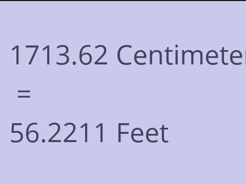 1713.62 CM TO FEET