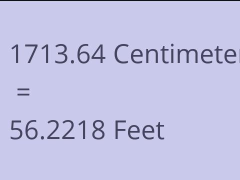 1713.64 CM TO FEET