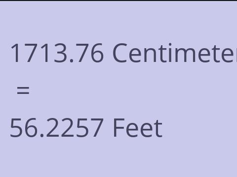 1713.76 CM TO FEET