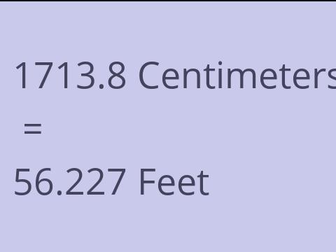 1713.8 CM TO FEET