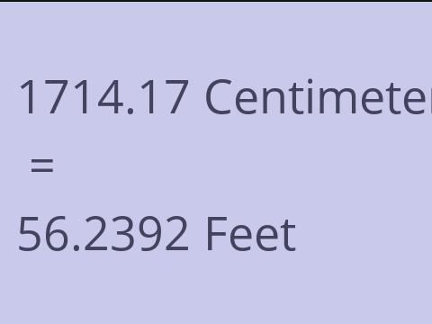 1714.17 CM TO FEET