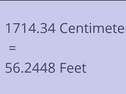 1714.34 CM TO FEET