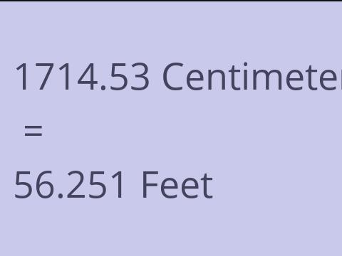 1714.53 CM TO FEET