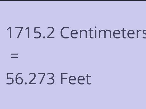 1715.2 CM TO FEET