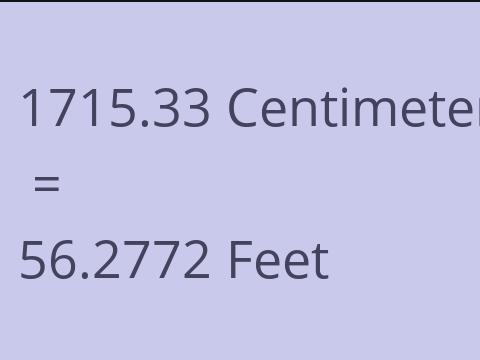 1715.33 CM TO FEET