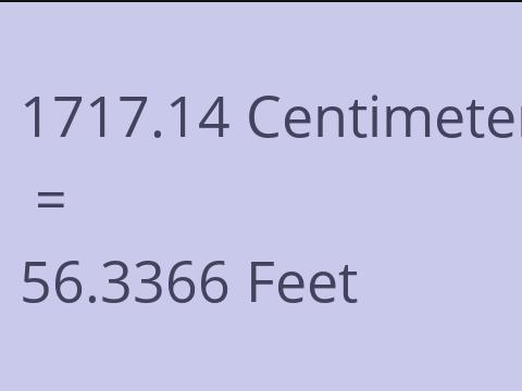 1717.14 CM TO FEET