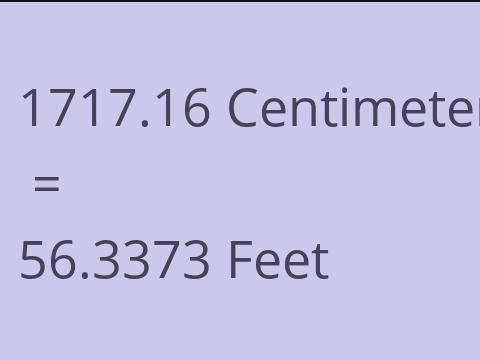 1717.16 CM TO FEET