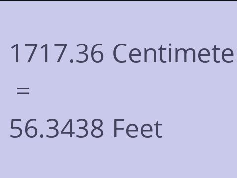 1717.36 CM TO FEET