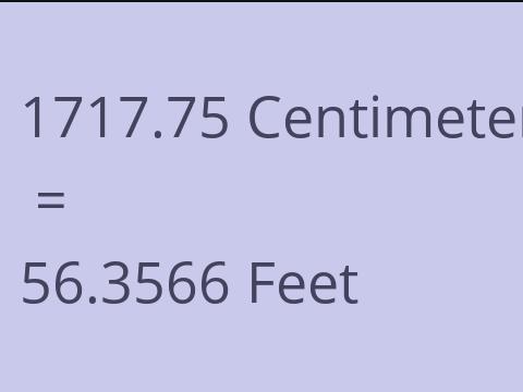 1717.75 CM TO FEET