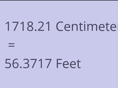 1718.21 CM TO FEET