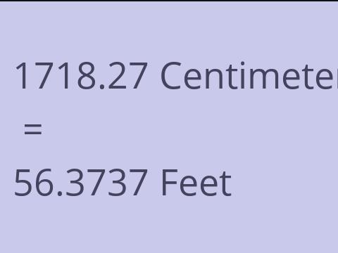 1718.27 CM TO FEET