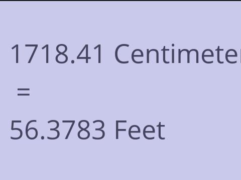 1718.41 CM TO FEET