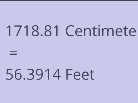 1718.81 CM TO FEET