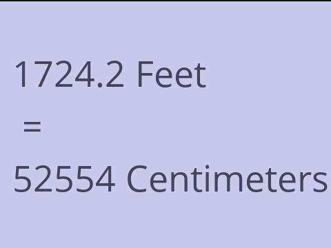 1724.2 FEET TO CM