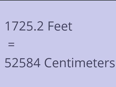 1725.2 FEET TO CM