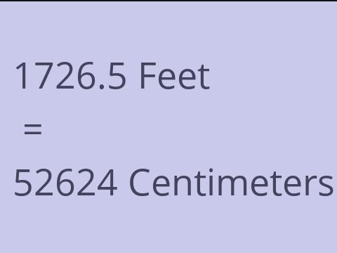 1726.5 FEET TO CM