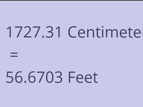 1727.31 CM TO FEET