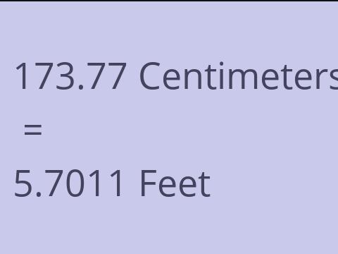 173.77 CM TO FEET