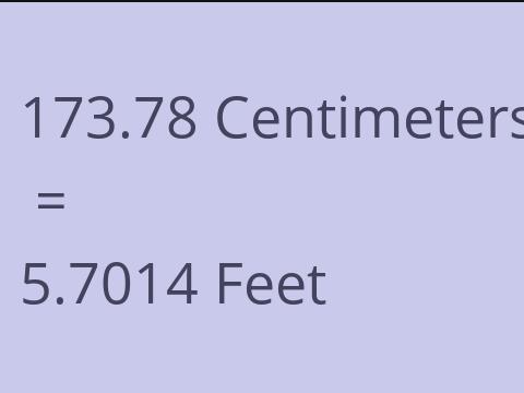 173.78 CM TO FEET